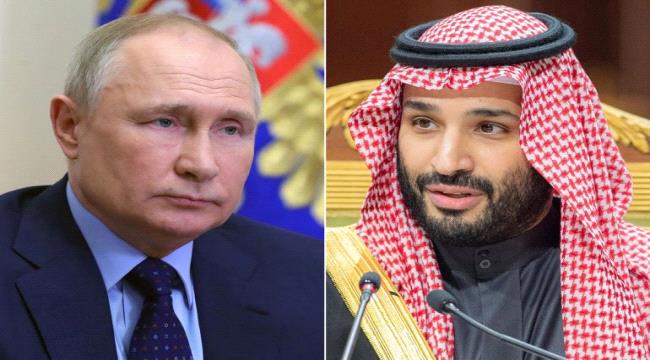 اتصال هاتفي بين بوتين و بن سلمان 